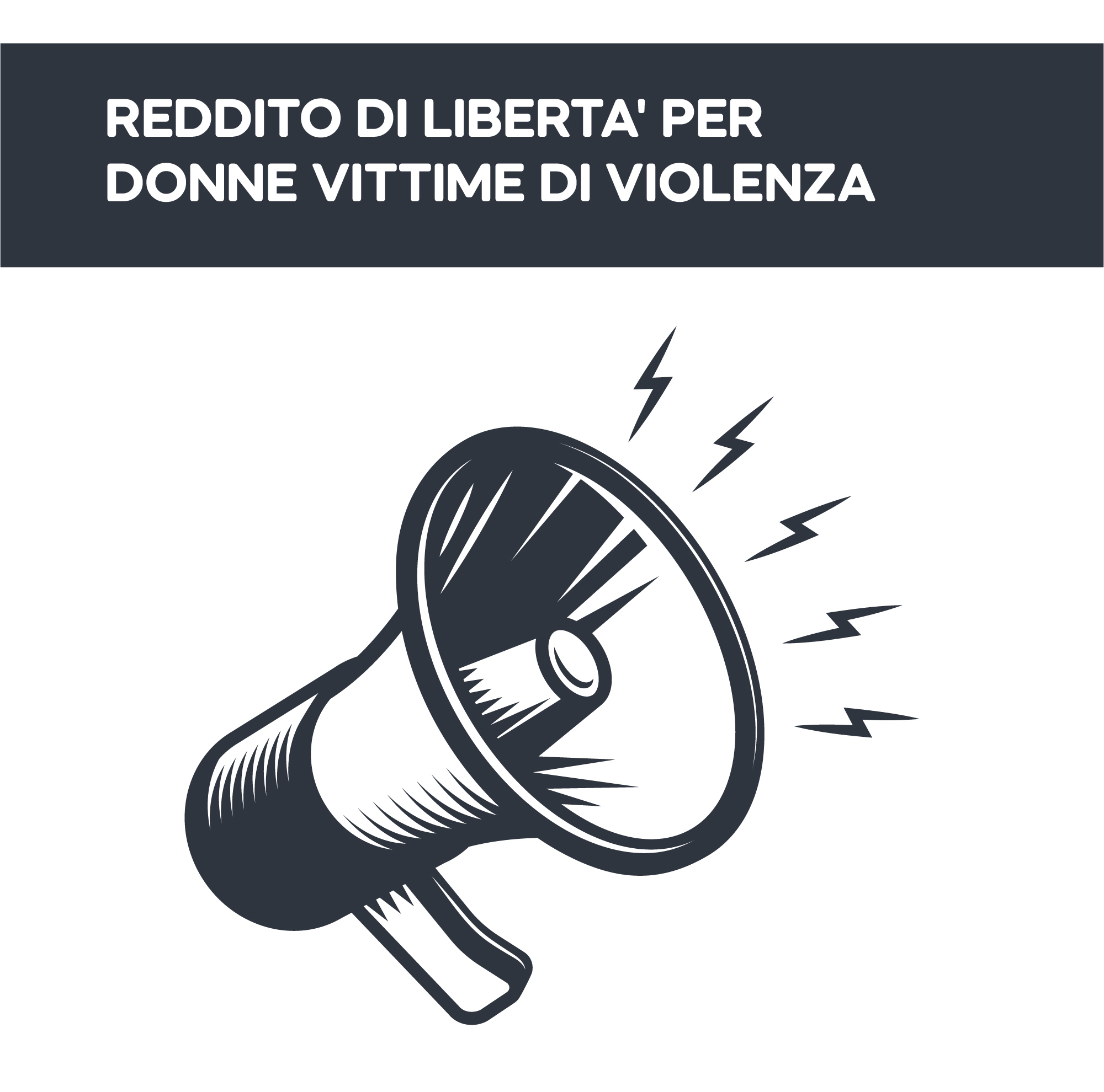 REDDITO DI LIBERTA' PER DONNE VITTIME DI VIOLENZA