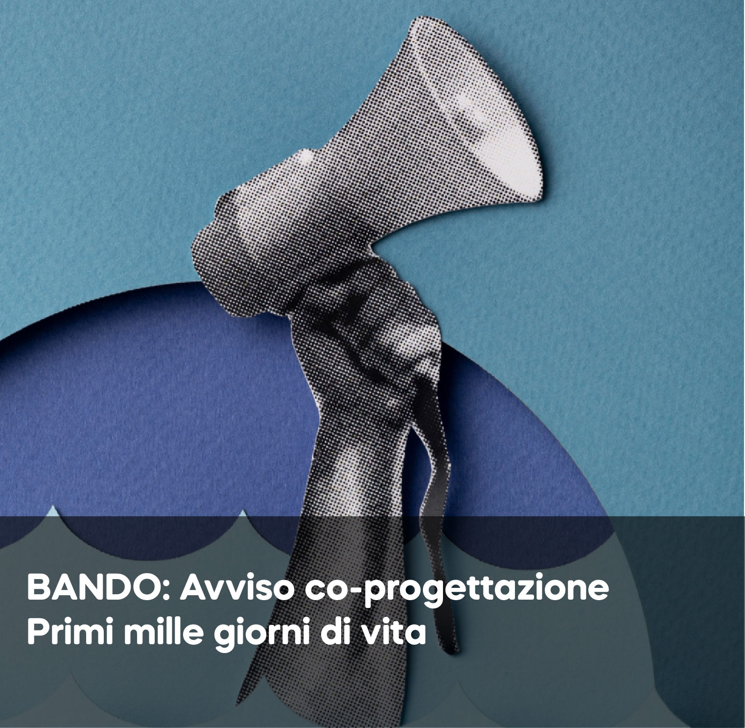 Avviso co-progettazione: primi mille giorni di vita
