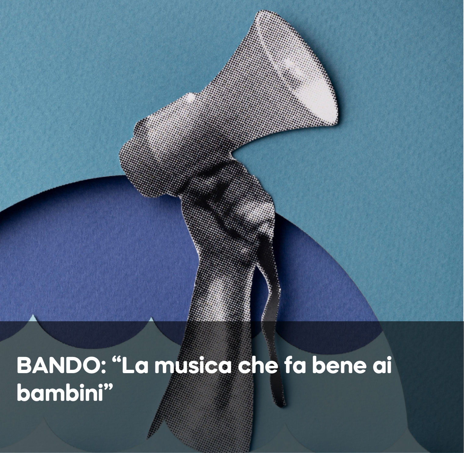 Bando “La musica che fa bene ai bambini”