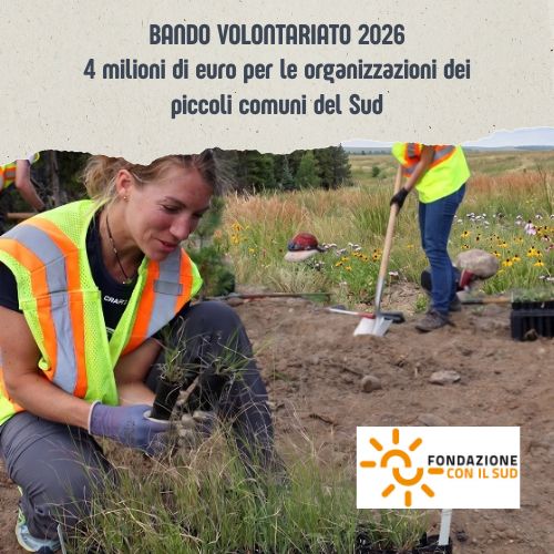 Bando Volontariato 2026: 4 milioni di euro per le organizzazioni dei piccoli comuni del Sud