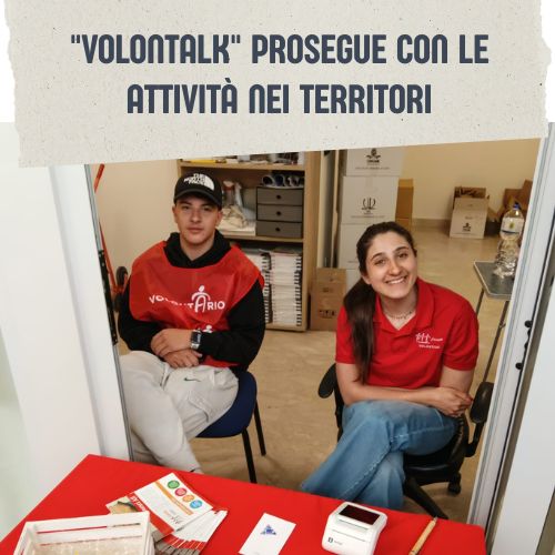 "Volontalk" prosegue con le attività nei territori